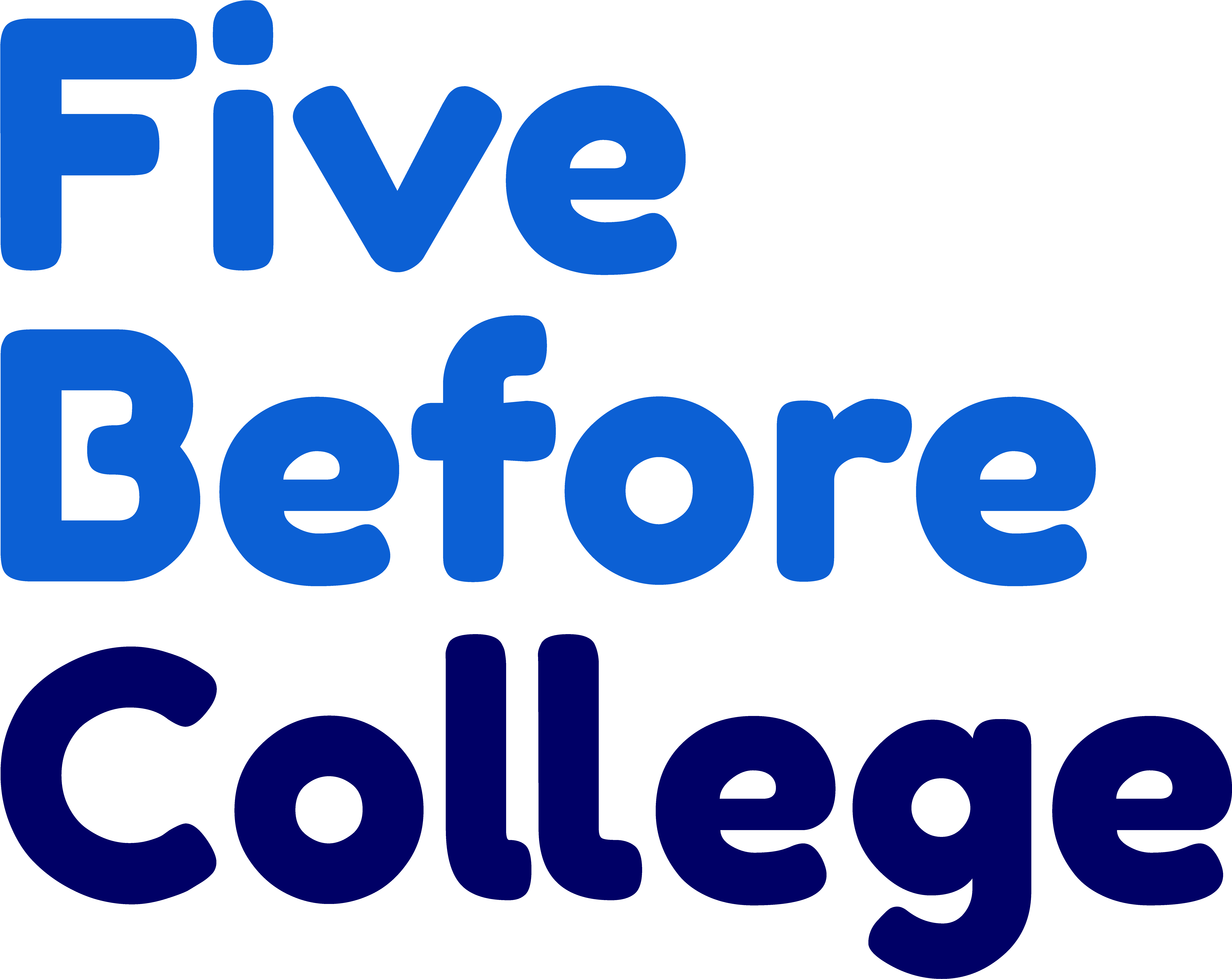 Five Before College