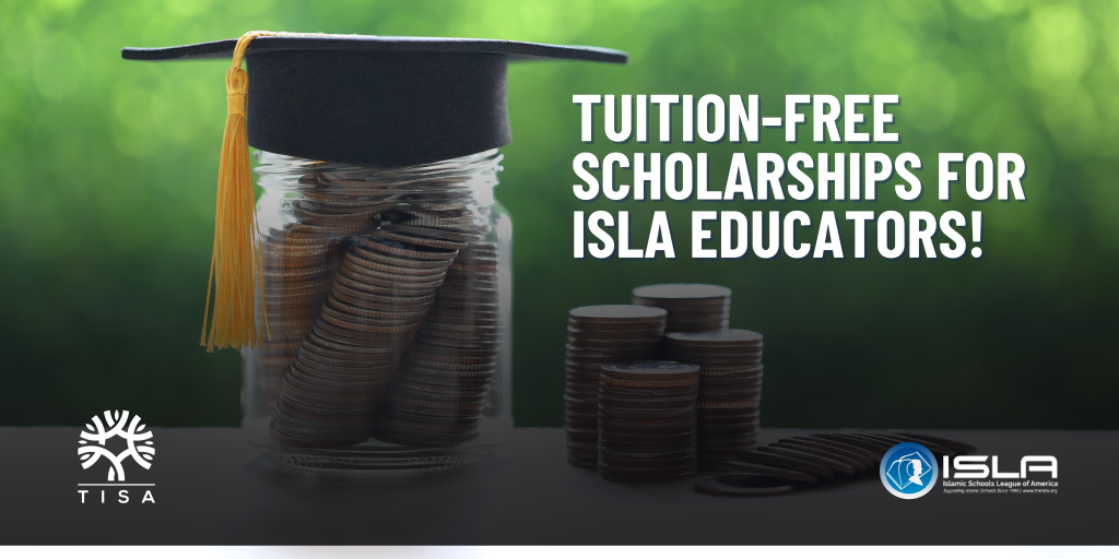 ISLAxTISA Partnership – *TWO* Tuition-Free Scholarships for ISLA Educators!